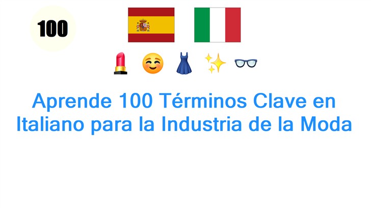 Aprende 100 Términos Clave en Italiano para la Industria de la Moda